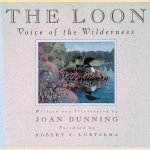 The Loon: Voice of the Wilderness door Joan Dunning