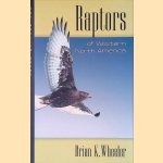 Raptors of Western North America door Brian K. Wheeler
