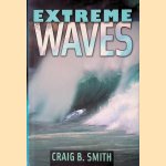 Extreme Waves
Craig B. Smith
€ 10,00 Extreme Waves
Craig B. Smith
€ 10,00