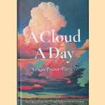 A Cloud A Day: 365 Skies from the Cloud Appreciation Society
Gavin Pretor-Pinney
€ 10,00 A Cloud A Day: 365 Skies from the Cloud Appreciation Society
Gavin Pretor-Pinney
€ 10,00