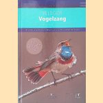 Veldgids Vogelzang: Vogels herkennen aan hun zang en roep door Dick de Vos