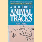 A Field Guide to Animal Tracks door Olaus J. Murie