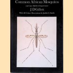 Common African Mosquitos and Their Medical Importance
John David Gillett
€ 90,00 Common African Mosquitos and Their Medical Importance
John David Gillett
€ 90,00