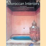 Moroccan Interiors = Intérieurs Marocains door Lisa Lovatt-Smith
