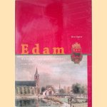 Edam: duizend jaar geschiedenis van een stad door Ben Speet