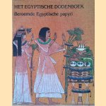 Het Egyptische dodenboek: beroemde Egyptische papyri door Evelyn Rossiter