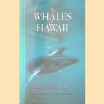 The Whales of Hawaii: Including All Species of Marine Mammals in Hawaiian and Adjacent Waters door Kenneth C. - en anderen Balcomb