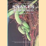 A Field Guide to the Snakes of Borneo door Robert B. Stuebing e.a.