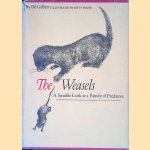 The Weasels: A Sensible Look at a Family of Predators door Bil Gilbert