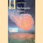 The Tunguska Mystery door Vladimir Rubtsov