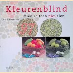 Kleurenblind: zien en toch niet zien door Jan Walraven