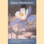 Alpine Wildflowers: Showy Wildflowers of the Alpine and Subalpine Areas of the Rocky Mountain States
Dee Strickler
€ 8,00 Alpine Wildflowers: Showy Wildflowers of the Alpine and Subalpine Areas of the Rocky Mountain States
Dee Strickler
€ 8,00