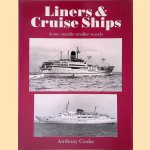 Liners & Cruise Ships: Some notable smaller vessels door Anthony Cooke
