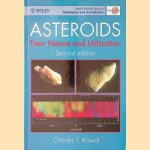 Asteroids: Their Nature and Utilization door Charles T. Kowal