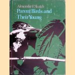 Parent Birds and Their Young door Alexander Frank Skutch