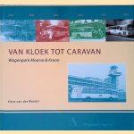 Van Kloek tot Caravan: Vijftig jaar wagenpark Maarse & Kroon 1923-1973 door Hans van der Wereld