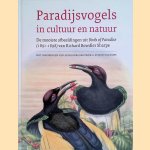 Paradijsvogels in cultuur en natuur: Afbeeldingen uit Richard Bowdler Sharpe's 'Birds of Paradise' (1891-1898). door Richard Bowdler Sharpe