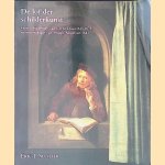 De lof der schilderkunst: Over schilderijen van Gerrit Dou (1613-1675) en een traktaat van Philips Angel uit 1642 door Eric J. Sluijter