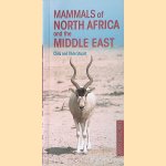Mammals of North Africa and the Middle East door Chris Stuart e.a.