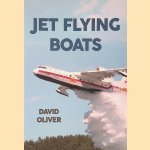Jet Flying Boats door David Oliver