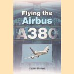 Flying the Airbus A380 door Gib Vogel