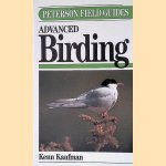 Advanced Birding: Peterson Field Guides door Kenn Kaufman