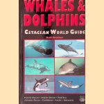 Whales & Dolphins: Cetacean World Guide door Ralf Kiefner