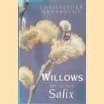 Willows: The Genus Salix
Christopher Newsholme
€ 40,00 Willows: The Genus Salix
Christopher Newsholme
€ 40,00