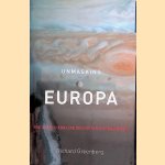 Unmasking Europa: The Search for Life on Jupiter's Ocean Moon door Richard Greenberg