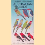 The Slater Field Guide to Australian Birds door Peter Slater e.a.