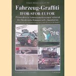Fahrzeug-Graffiti IFOR-SFOR-EUFOR: Personalisierte Fahrzeugmarkierungen wahrend des Bundeswehr-Einsatzes in Ex-Jugoslawien = Personalised Vehicle Markings during the German Mission in the Balkans door Carl Schulze