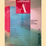 Abitare Annual 16: The Charm of the Present, New Life into the Pat; Passage to the Future
Abitare
€ 60,00 Abitare Annual 16: The Charm of the Present, New Life into the Pat; Passage to the Future
Abitare
€ 60,00