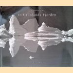 In Grönlands Fjorden: Jenseits der imaginären Pforten: Reisen in der Fjordregion Nord-Ost-Grönlands door Iain Brownlie Roy