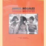 Ambos Nogales: Intimate Portraits of the U.S.-Mexico Border door Lawrence Taylor