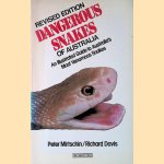 Dangerous Snakes of Australia: An Illustrated Guide to Australia's Most Venomous Snakes door Peter Mirtschin e.a.