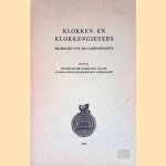 Klokken en klokkengieters: Bijdragen tot de Campanologie door Romke Waard