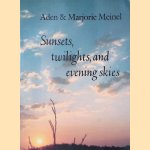 Sunsets, Twilights, and Evening Skies
Aden Meinel e.a.
€ 12,50 Sunsets, Twilights, and Evening Skies
Aden Meinel e.a.
€ 12,50