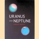 Uranus and Neptune door Carolyn Kennett