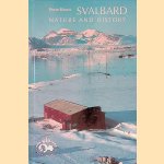 Svalbard: Nature and History door Vidar Hisdal