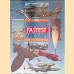 The World's Fastest Aircraft: From SuperMarine S6 to the Space Shuttle door Martin W. Bowman