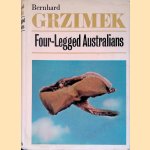 Four-Legged Australians; Adventures With Animals and Men in Australia door Bernhard

Grzimek Grizimek