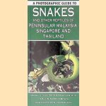 A Photographic Guide to Snakes and Other Reptiles of Peninsular Malaysia, Singapore and Thailand door Merel J. Cox e.a.