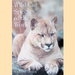 Wild Cat Species of the World door John Richard Kerruish Green