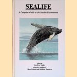Sealife: A Complete Guide to the Marine Environment door Geoffrey Waller e.a.