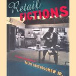 Retail Fictions: The Commercial Photography of Ralph Bartholomew Jr.
Tim B. Wride
€ 10,00 Retail Fictions: The Commercial Photography of Ralph Bartholomew Jr.
Tim B. Wride
€ 10,00