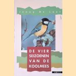 De vier seizoenen van de koolmees
Jenny De Laet
€ 8,00 De vier seizoenen van de koolmees
Jenny De Laet
€ 8,00