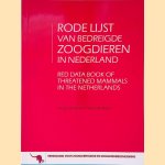 Rode lijst van bedreigde zoogdieren in Nederland (basisdocument) door H. Hollander e.a.