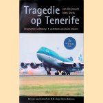 Tragedie op Tenerife: De grootste luchtramp, optelsom van kleine missers door Jan Reijnoudt e.a.