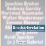 Unschärferelation: Fotografie als Dimension der Malerei ; Joachim Brohm, Andreas Gursky, Hartmut Neumann, Walter Niedermayr, Simone Nieweg, Abigail O'Brien, Jörg Sasse,Heidi Specker, (e.) Twin Gabriel door Stephan Berg e.a.