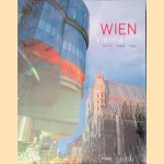 Vienna Today = Wien Heute = Vienna Oggi door Thomas Hofmann